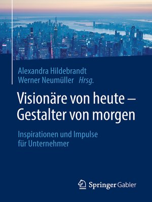 cover image of Visionäre von heute – Gestalter von morgen